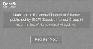 Mudra 2011 The Annual Journal Of Finance Published By Sigfi Special Interest Group In Finance Iim Lucknow From Indian Institute Of Management Iim Lucknow Admission news for m.phil/ph.d in management, mba/pgdm, executive mba.