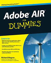 Adobe Air For Dummies: Wagner, Richard: 9780470390443: Amazon.com: Books