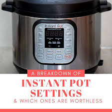Things i'm looking at are longevity, (most of the time i have 20+ meatballs going to. Instant Pot Settings What Do All The Buttons Mean A Mind Full Mom