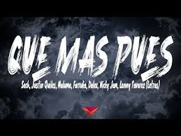 Sigo aquí pensando en que. Sech Justin Quiles Maluma Farruko Dalex Nicky Jam Lenny Tavarez Que Mas Pues Letras Youtube Maluma Letras Youtube
