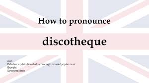 diskoˈtɛk) is an entertainment venue or club with recorded music played by. How To Pronounce Discotheque Meaning Youtube
