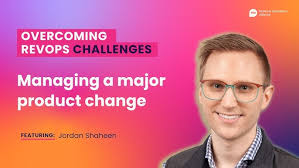 Managing a major product change with Jordan Shaheen