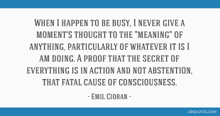 When members abstain, they are in effect. When I Happen To Be Busy I Never Give A Moment S Thought To The Meaning Of
