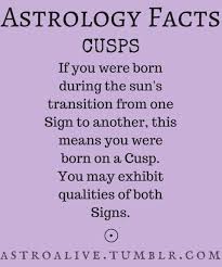 Read all the qualities of this zodiac sign. Astrology Wonderings Astrology Facts Cusps Dates Of Cusps