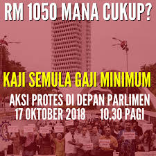 Isnin, 13 januari 2020 03:55. Jom Bantah Rm 1050 Kaji Semula Gaji Minimum Sosialis