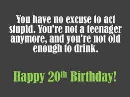 Birthday Wishes For 16 Year Old Son 20th Birthday Wishes To Write In A Card 20th Birthday Wishes Sister Birthday Quotes Birthday Quotes Funny