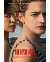 Kitty Green's THE ROYAL HOTEL. Starring Julia Garner and Jessica Henwick.  Exclusively in theaters October 6. Trailer Tomorrow.