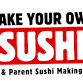 Make Your Own Sushi: Teen & Parent Sushi Making Cl... event in Richland, MI