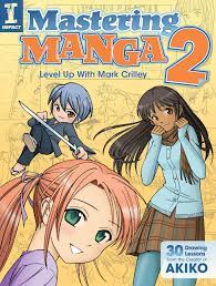 Maybe you would like to learn more about one of these? Amazon Com Mastering Manga 2 Level Up With Mark Crilley 9781440328305 Crilley Mark Books