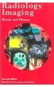 Radiology Imaging: Words and Phrases