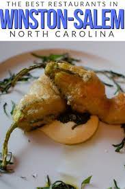 Winston Salem North Carolina Restaurant Guide Winston Salem North Carolina Triad Nc Usa Travel Wher Carolina Food Travel Food Winston Salem Restaurants