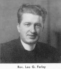 Rev Fr Leo G. Farley (1907-1970)