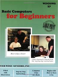 According to the pew research center computer use among older adults has doubled and today, 67 per cent of seniors are using the internet. Basic Computers For Beginners Web Wise Seniors 9780974823706 Amazon Com Books