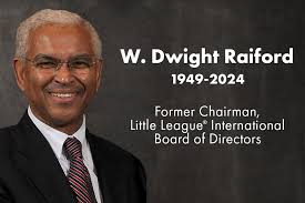 Little League® International Honors the Life and Legacy of W. Dwight  Raiford, Former Chairman of the Little League International Board of  Directors