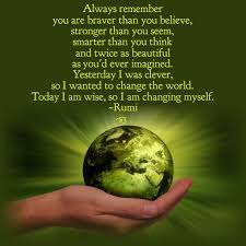 By Changing My Mind Rumi Quotes Friendship Rumi Quotes Lessons Learned In Life Quotes