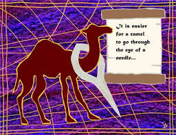 Jesus does not mean that all rich people cannot enter the kingdom of. Camel And Eye Of Needle Art Stushie Art