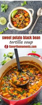 Black Bean And Sweet Potato Soup Recipe Sweet Potato Black Bean Tortilla Soup Is A Vegan Version Of Classic Tortilla Soup That S Every Bit As Hearty In 2020 Sweet Potato Black Beans Sweet Potato Soup Recipes