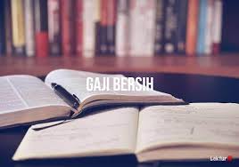 Biasanya metode ini didasarkan pada jumlah jam. 2 Arti Gaji Bersih Di Kamus Besar Bahasa Indonesia Kbbi Lektur Id