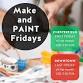 Make and Paint Friday – Chesterfield event image