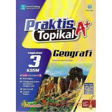 Praktis Topikal A Geografi Tingkatan 3 Kssm Peekabook Com My