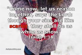 Come Now, Let Us Reason Together (Isaiah 1:18) – ScriptureWay ...