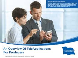 Maybe you would like to learn more about one of these? 2010 Standard Insurance Company 14928ppt Rev 5 14 Si Sny Teleapp Overview For Producers An Overview Of Teleapplications For Producers For Producer Ppt Download