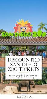 How To Buy Discount San Diego Zoo Tickets Top 15 Ways 2021 La Jolla Mom San Diego Zoo San Diego Travel Zoo Tickets