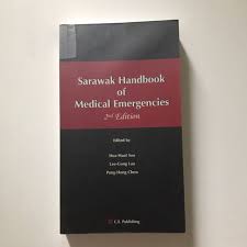 Sarawak handbook of medical emergencies 4th edition early of this month, when i was on a trip, i overheard the news that a new edition of sarawak handbook of. Sarawak Handbook Of Medical Emergencies 2nd Edition Textbooks On Carousell