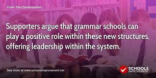 Time For An Honest Debate About Grammar Schools Schools Improvement Net Grammar School School Improvement Grammar