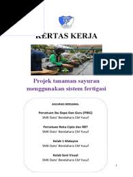 Selamat datang ke blog baru pss smkdbcm yusuf. Kertas Kerja Fertigasi Docx
