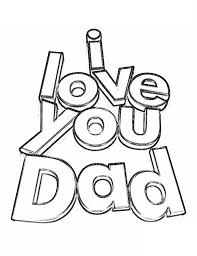 Children love to know how and why things wor. Love You Dad Coloring Page Free Printable Coloring Pages For Kids