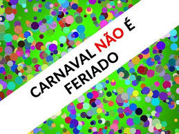 Nos países marcados em vermelho, hoje é feriado; Orientacoes Para A Industria Carnaval Nao E Feriado Saiba Mais