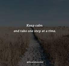 Top 75 One Step At A Time Quotes To Inspire You Big Time