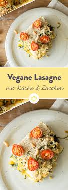 Vegane Kurbis Zucchini Lasagne Mit Cashewcreme Rezept Kurbis Rezept Vegan Leckere Vegane Rezepte Vegane Lasagne
