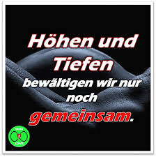 Spruch Hohen Und Tiefen Bewaltigen Wir Nur Noch Gemeinsam Liebe Spruch Spruche Liebesspruche