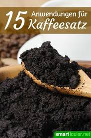 Kaffeesatz Verwenden 16 Anwendungen Fur Haushalt Bad Und Garten Kaffeesatz Tipps Hausreinigungs Tipps