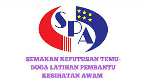 Institut latihan kkm sungai buloh, selangor; Semakan Keputusan Temuduga Latihan Pembantu Kesihatan Awam 2019 Spa