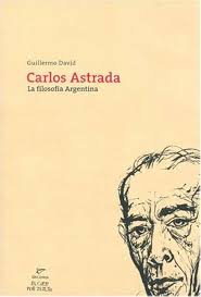 Carlos Astrada (Spanish Edition): David, Guillermo: 9789879035252:  Amazon.com: Books