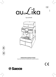 La precisa is the new coffee machine from gaggia milano. Saeco Aulika Top Manualzz