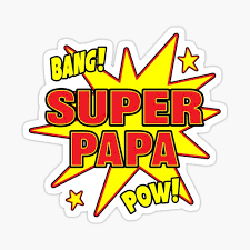 Maybe you would like to learn more about one of these? Super Papa Stickers Redbubble