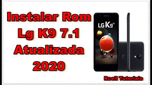90.08 mb, was updated 2021/23/10 requirements: How To Download Firmware Stock Rom Lg K9 Firmware Updated September 2021