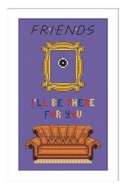 I Ll Be There For Cross Stitch Pattern Friends Cross Etsy Cross Stitch Patterns Stitch Patterns Cross Stitching