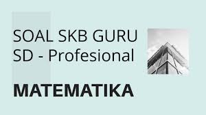 Soal skb guru matematika smp pdf kunci ujian buku tkb skb tes cpns terlengkap soal skb guru dosen kemenkumham contoh soal cpns 2018 soal skb guru sd matematika ipa ips pkn skb guru sd pedagogik part 2 youtube soal skb tes cpns guru sd dan kunci jawabannya. Soal Skb Guru Dan Pembahasan Profesional Matematika Youtube