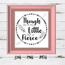 Download Though She Be But Little Svg File Baby Girl Nursery Etsy Girl Nursery Baby Girls Nursery Baby Girl Svg