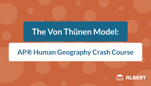 The Von Thünen Model: AP® Human Geography Crash Course | Albert.io
