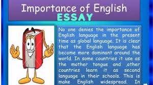 Good essays, essay writing, essay examples, essay topics & essay guide. Essay Writing On Importance Of English Language Write An Essay On Importance Of English Language Youtube