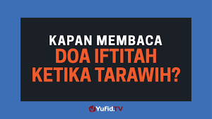 Doa ini bisa dibaca oleh imam atau makmum, pada sholat. Doa Iftitah Kapan Dibaca Dalam Sholat Tarawih Poster Dakwah Yufid Tv Youtube