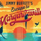 Jimmy Buffett's Escape to Margaritaville event image