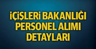 İçişleri bakanlığı 1200 personel alımı yapacağını duyurmuştu. Icisleri Bakanligi Personel Alimi Basvurusu 81 Ile 1200 Personel Alimi Icisleri Bakanligi 2019