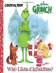 He's a mean one, mr. Dr Seuss The Grinch Coloring Book How The Grinch Stole Christmas Perfect Gift For Kids Adults With Amazing Artwork By Hana Lexi